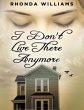 I Don't Live There Anymore (eBook, ePUB) - Bild 1