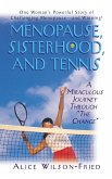 Menopause, Sisterhood, and Tennis (eBook, ePUB)