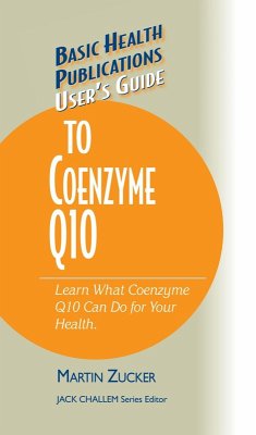 User's Guide to Coenzyme Q10 (eBook, ePUB) - Zucker, Martin