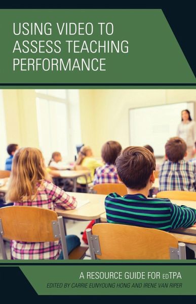Using Video to Assess Teaching Performance (eBook, ePUB) Using Video to Assess Teaching Performance (eBook, ePUB)