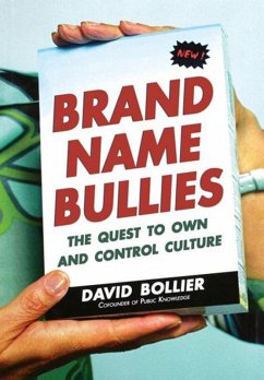 Brand Name Bullies (eBook, ePUB) - Bollier, David