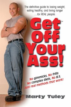 Get Off Your Ass! (eBook, ePUB) - Tuley, Marty