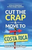 Cut the Crap & Move To Costa Rica (eBook, ePUB)