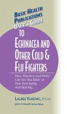 User's Guide to Echinacea and Other Cold & Flu Fighters (eBook, ePUB)