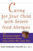 Caring for Your Child with Severe Food Allergies (eBook, ePUB)