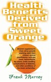 Health Benefits Derived from Sweet Orange (eBook, ePUB)