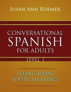 Conversational Spanish For Adults (eBook, ePUB) - Roemer, Susan Ann