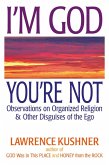 I'm God; You're Not (eBook, ePUB)