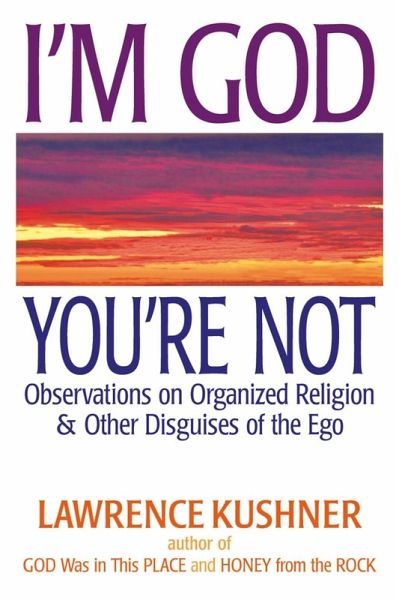 I'm God; You're Not (eBook, ePUB) I'm God; You're Not (eBook, ePUB)