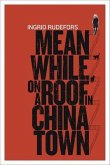 Meanwhile on a Roof in Chinatown (eBook, ePUB)