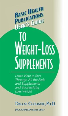 User's Guide to Weight-Loss Supplements (eBook, ePUB) - Clouatre, Dallas