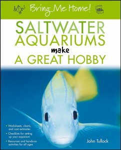 Bring Me Home! Saltwater Aquariums Make a Great Hobby (eBook, ePUB) - Tullock, John H.