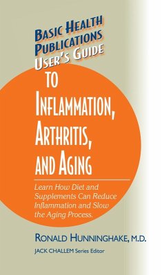 User's Guide to Inflammation, Arthritis, and Aging (eBook, ePUB) - Hunninghake, Ron