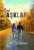 Gri Asklar - Yilmaz, Ali