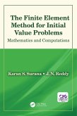 The Finite Element Method for Initial Value Problems (eBook, PDF)