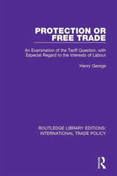 Protection or Free Trade (eBook, ePUB) Cover Protection or Free Trade (eBook, ePUB)