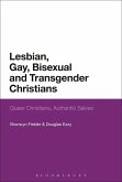 Lesbian, Gay, Bisexual and Transgender Christians (eBook, PDF)