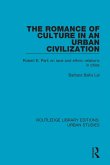 The Romance of Culture in an Urban Civilisation (eBook, PDF)