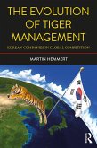The Evolution of Tiger Management (eBook, PDF)