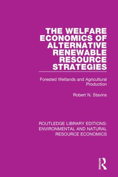 The Welfare Economics of Alternative Renewable Resource Strategies (eBook, ePUB) - Stavins, Robert N.