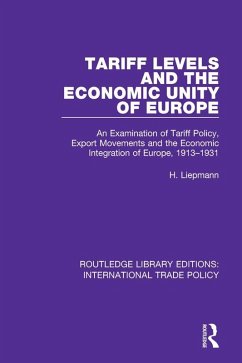 Cover Tariff Levels and the Economic Unity of Europe (eBook, ePUB)