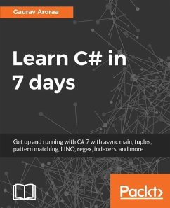 Learn C# in 7 days (eBook, ePUB) - Aroraa, Gaurav