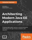 Architecting Modern Java EE Applications (eBook, ePUB)