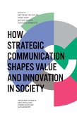 How Strategic Communication Shapes Value and Innovation in Society (eBook, ePUB)