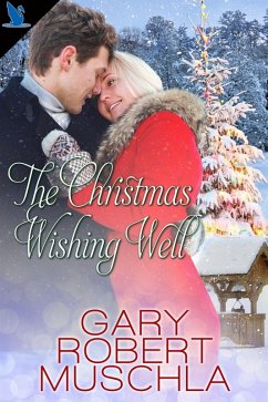 Christmas Wishing Well (eBook, ePUB) - Muschla, Gary Robert