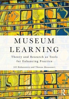 Museum Learning (eBook, ePUB) - Hohenstein, Jill; Moussouri, Theano