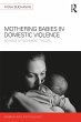 Mothering Babies in Domestic Violence... - Bild 1
