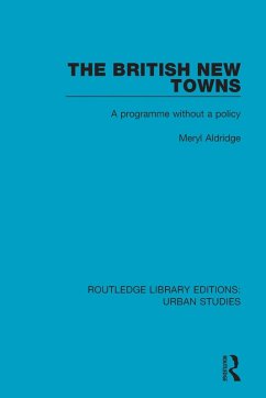 The British New Towns (eBook, ePUB) - Aldridge, Meryl