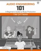 Audio Engineering 101 (eBook, ePUB)