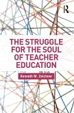 The Struggle for the Soul of Teacher Education (eBook, PDF)