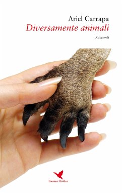 Diversamente animali (eBook, ePUB) - Carrapa, Ariel