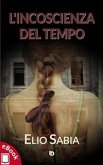 L'incoscienza del tempo (eBook, ePUB)