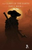 The Claws of the Earth Part Ia (eBook, ePUB) The Claws of the Earth Part Ia (eBook, ePUB)