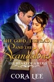 The Good, The Bad, And The Scandalous (The Heart of a Hero, #7) (eBook, ePUB)