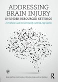 Addressing Brain Injury in Under-Resourced Settings (eBook, ePUB)