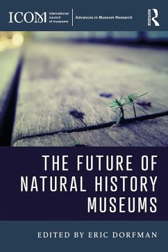 The Future of Natural History Museums (eBook, ePUB) The Future of Natural History Museums (eBook, ePUB)