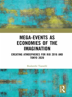 Mega-Events as Economies of the Imagination (eBook, ePUB) - Tzanelli, Rodanthi