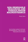 Non-Renewable Resources and Disequilibrium Macrodynamics (eBook, ePUB) Non-Renewable Resources and Disequilibrium Macrodynamics (eBook, ePUB)