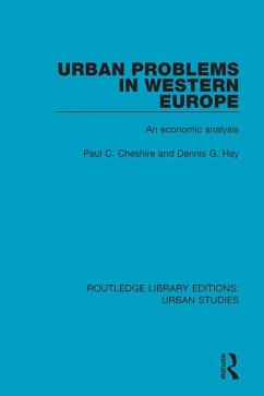 Urban Problems in Western Europe (eBook, PDF) - Cheshire, Paul C.; Hay, Dennis G.