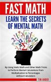 Fast Math: Learn the Secrets of Mental Math (eBook, ePUB)