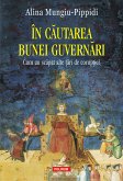 În căutarea bunei guvernări: Cum au scăpat alte ţări de corupţie? (eBook, ePUB)