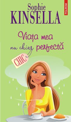 Viaţa mea nu chiar perfectă (eBook, ePUB) - Kinsella, Sophie