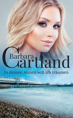 In Deinen Armen will ich träumen (eBook, ePUB) - Cartland, Barbara