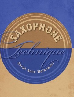 Saxophone Technique - Wolkowski, Sarah Anne