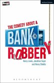 The Comedy About a Bank Robbery (eBook, ePUB)