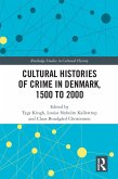 Cultural Histories of Crime in Denmark, 1500 to 2000 (eBook, PDF)